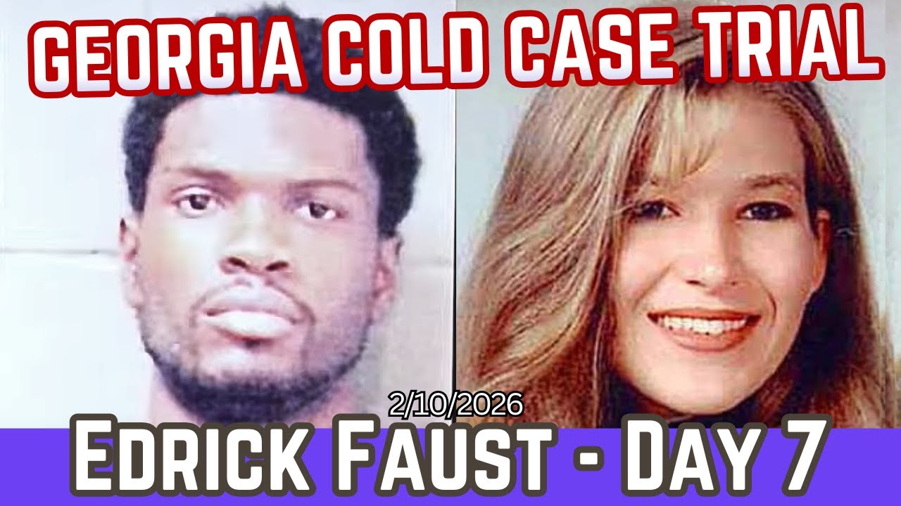 Edrick Faust Trial Day 7 - Georgia Cold Case Murder UGA Student Tara Baker