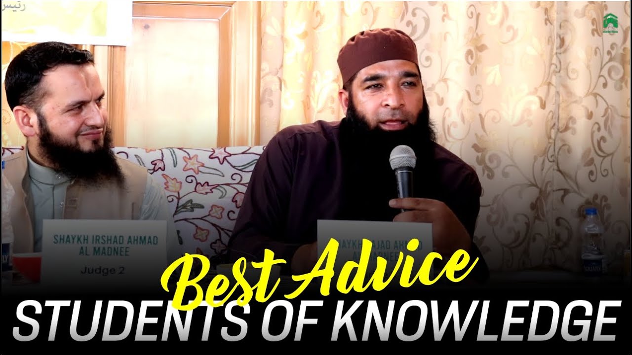 Best Advice for Students of Knowledge ! Shaykh Sajad Ah Dar Almadni | IWOS