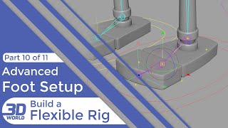 Flexible Rig | Part 10 | Advanced Foot Setup