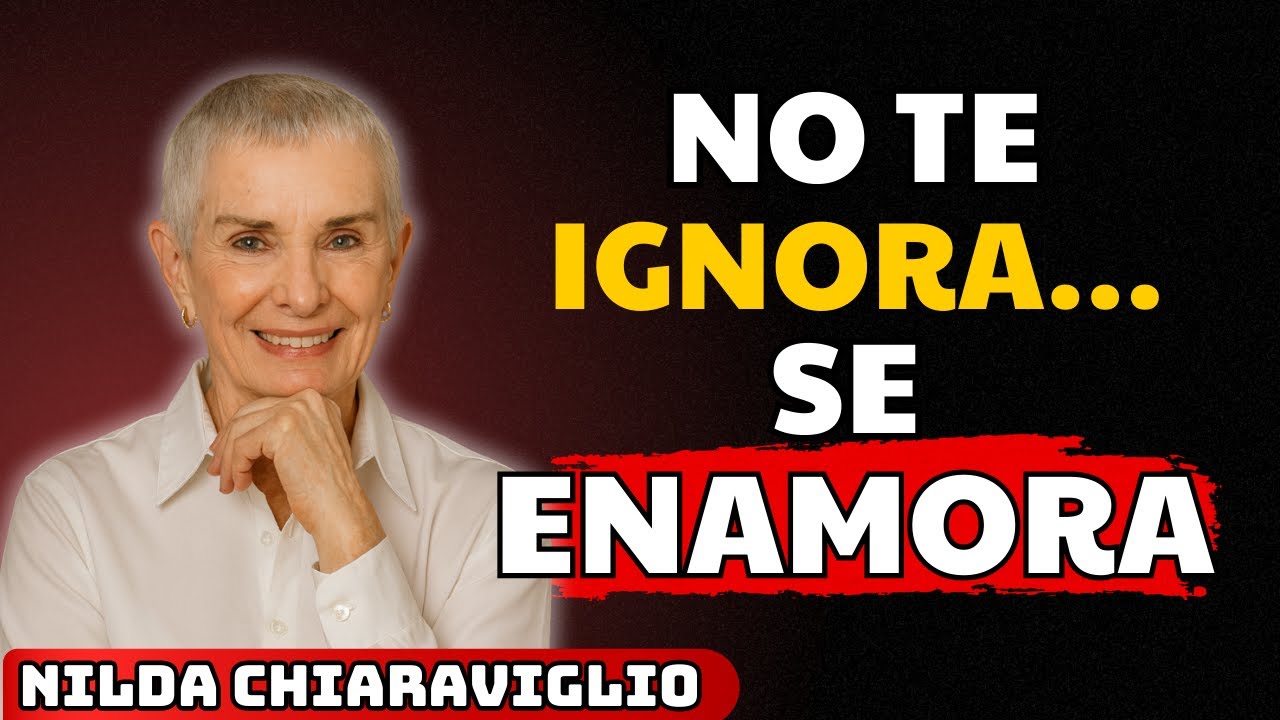 🧠 No te ignora… está ENAMORÁNDOSE en SILENCIO | Nilda Chiaraviglio