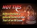 How to Perform a General Survey at the Start of an OB Exam