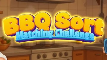 BBQ Sort: Matching Challenge Game Android Gameplay