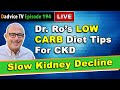 Low carb diet & weight loss tips to slow kidney function decline, prevent diabetes & live longer