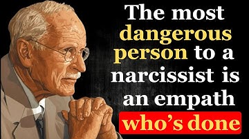 The Most Dangerous Person to a Narcissist Is an Empath Who’s Done | CARL JUNG