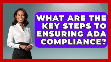 What Are The Key Steps To Ensuring ADA Compliance? - Your Civil Rights Guide