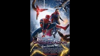 Örümcek-Adam Eve Dönüş Yok - Spider-Man No Way Home