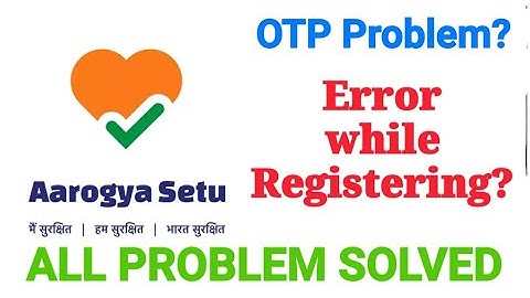How to rectify Arogya Setu App? | Download OTP Login Error? Mandatory