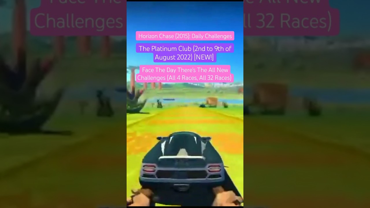Horizon Chase (2015) | Daily Challenges of the Platinum Club (August 2022) [NEW!]