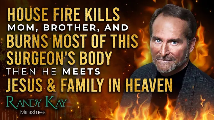 House Fire Kills Family and Burns Most of Surgeon's Body as Teen - Next, He Meets Them in Heaven