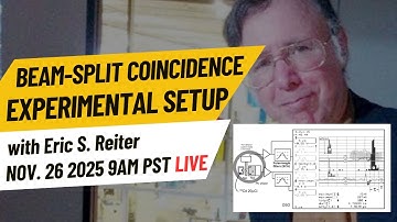 How to Replicate the Beam-Split Coincidence Experiment — Live with Eric S. Reiter