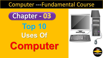 Top 10 uses of Computer | What are the Different Uses Of Computer | Computer Uses in School