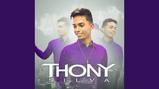 Video thumbnail of "Thony Silva - Foi Farsa"
