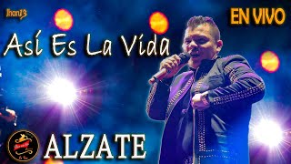 Así Es La Vida (En Vivo) - ALZATE