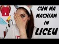 Cum mă machiam în liceu | Poze, povești și multe greșeli amuzante