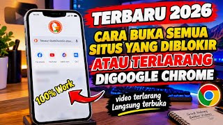 Cara membuka semua situs yang diblokir di google chrome 2026 - Cara buka situs yang diblokir 
