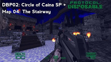 Doom 2 | DBP02: Circle of Caina SP + Protocol Disposable | Map04: The Stairway