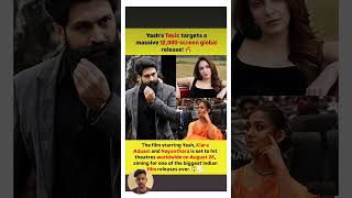 Yash’s Toxic 🔥 12,000 Screens Worldwide! | Biggest Release Buzz 🚀 #shorts