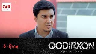 PARADOKS (Qodirxon 6-mavsum) 6-QISM