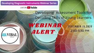 Celebrity SEPTEMBER 15,2020||DEVELOPING ASSESSMENT TOOLS FOR DECODING SKILLS OF YOUNG LEARNERS||REPLAY Profile