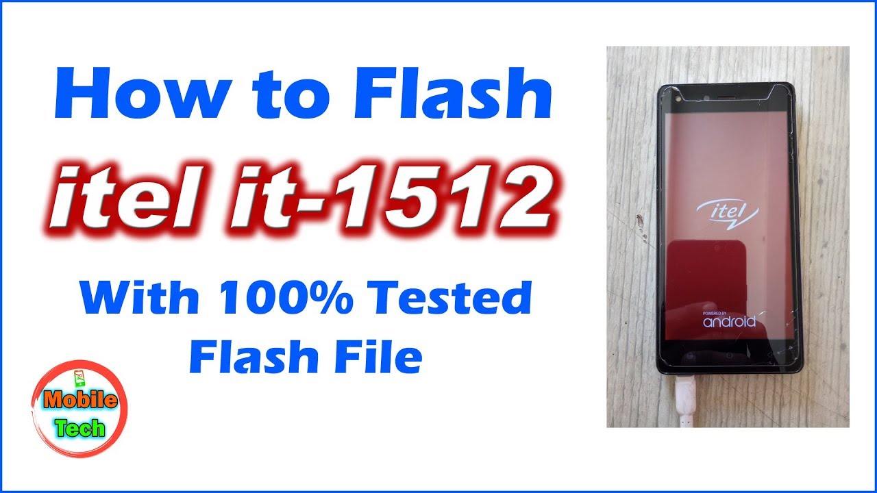 How to Flash itel it1512 | it1512 flash | it1512 Flash File Download | Mobile Tech