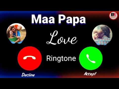💞Maa Papa Ringtone || Love you maa papa best hindi ringtone 💞