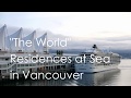 The world residences at sea in vancouver 03