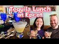 Epcot Mexican Tequila Lunch | Mexico Pavilion  | Walt Disney World | Adults in Disney | Epcot