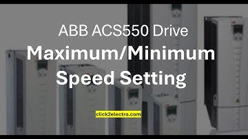 ABB ACS550 drive maximum & minimum speed setting parameter & programming