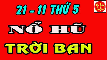 Tử Vi Ngày 21/11/2019 CHÚC MỪNG Tới 6 Con Giáp GIÀU HƠN NGƯỜI Tiền Tiêu Không PHẢI Nghĩ