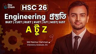 Engineering Admission complete guideline HSC 26 Admission test OxyChem