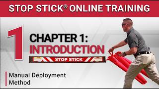 Stop Stick® Online Training - Manual Deployment: Module 1 – Introduction
