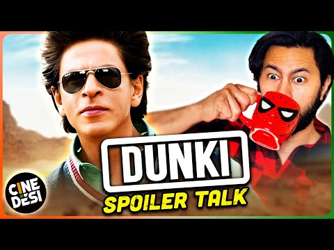 DUNKI | SPOILER TALK | SRK, Rajkumar Hirani, Taapsee Pannu, Boman Irani, Vicky Kaushal, Anil Grover