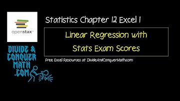 OpenStax Statistics Chapter 12 Excel 1 - Linear Regression with Stats Exam Scores