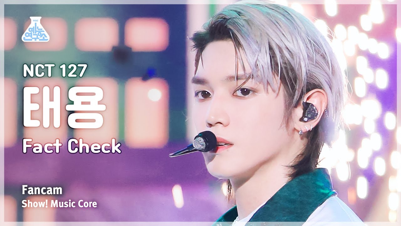 [예능연구소] NCT 127 TAEYONG – Fact Check(엔시티 일이칠 태용 - 불가사의; 不可思議) FanCam | Show! MusicCore | MBC231014방송