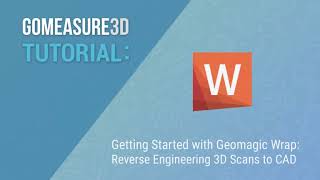 Geomagic Wrap Tutorial: Reverse Engineering and Exporting to CAD