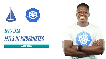 How to Configure mTLS in Istio for Secure Kubernetes Workload Communication