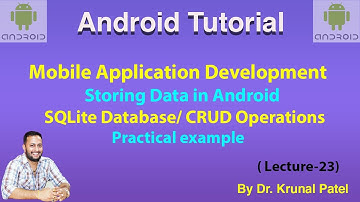 Mobile Application Development - Lecture 23 Storing Data using SQLite Database / CRUD operations