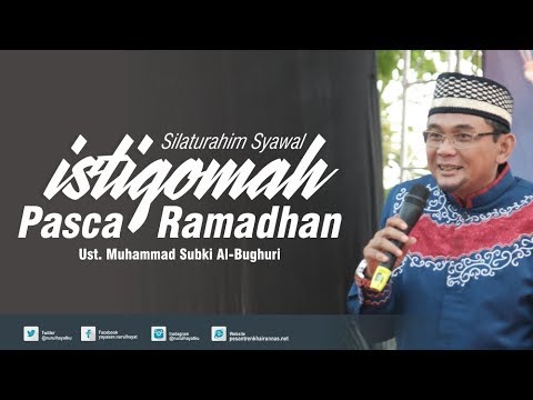Ceramah Lucu Ust. Subki Al-Bughuri ~ Istiqomah Pasca Ramadhan