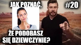 Jak poznać że podobam się dziewczynie? #20
