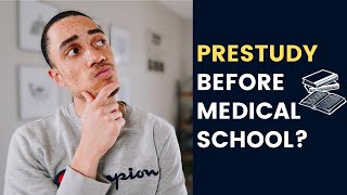 Should You Pre-Study Before Starting Medical School?