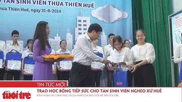 Trao học bổng tiếp sức cho tân sinh viên nghèo xứ Huế