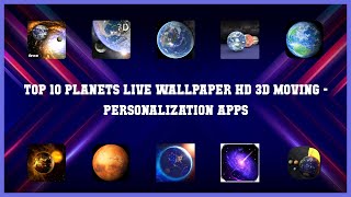 Top 10 Planets Live Wallpaper Hd 3d Moving Android Apps screenshot 1