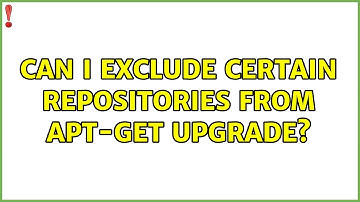 Can I exclude certain repositories from apt-get upgrade?