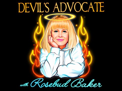 Devil's Advocate with Rosebud Baker: "Hi, I'm Rosebud, and I'm A Dirty Alcoholic"
