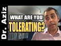 What Are You Tolerating?