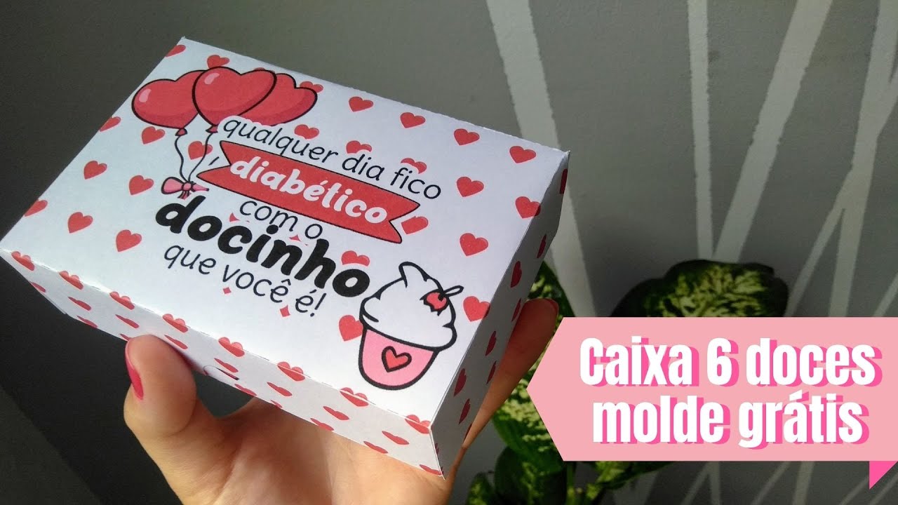Caixa 6 doces namorados - MOLDE GRÁTIS