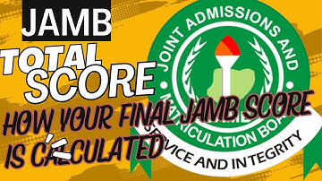 How Your JAMB Final Score is Calculated 2026