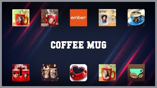 Must have 10 Coffee Mug Android Apps screenshot 3