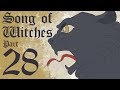 ♠ Song of Witches - Part 28 ♠