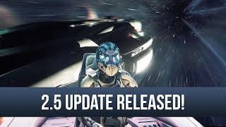 Star Citizen - Update 2.5 Released! The Status of Star Citizen